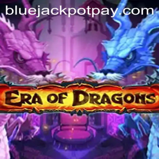 Exploring the Enchanting World of EraOfDragons and the New Bluejackpot Feature