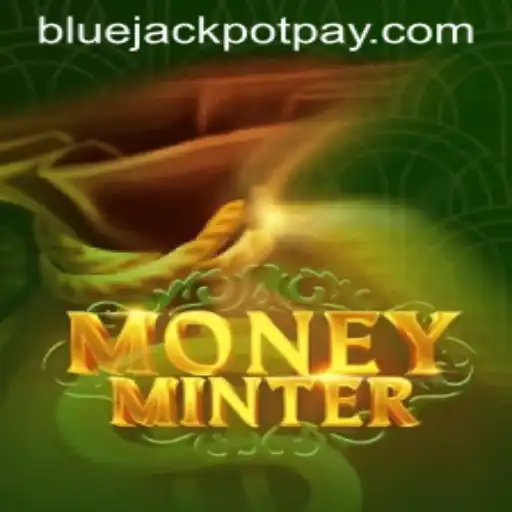 Exploring the Thrills of MoneyMinter and Its Bluejackpot Feature